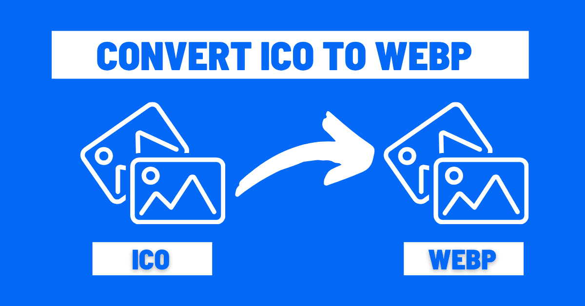 ICO to WEBP Converter - Convert ICO images to WEBP format online
