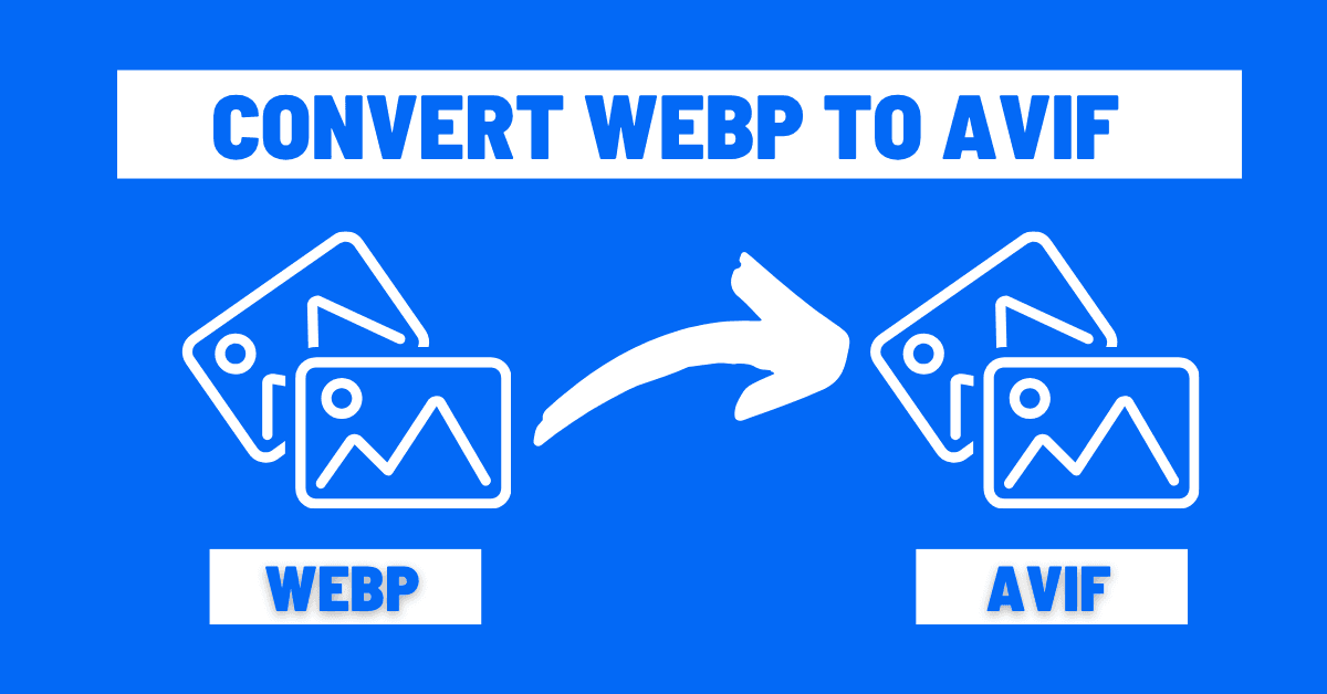 WEBP to AVIF Converter - Convert WEBP images to AVIF format online