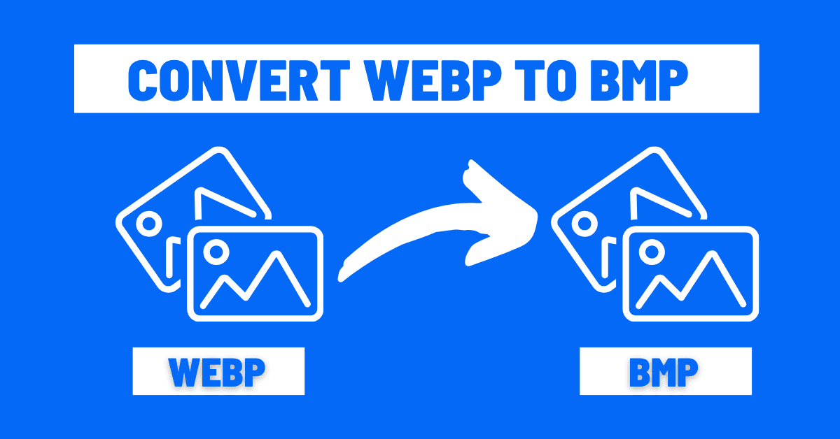 WEBP to BMP Converter - Convert WEBP images to BMP format online