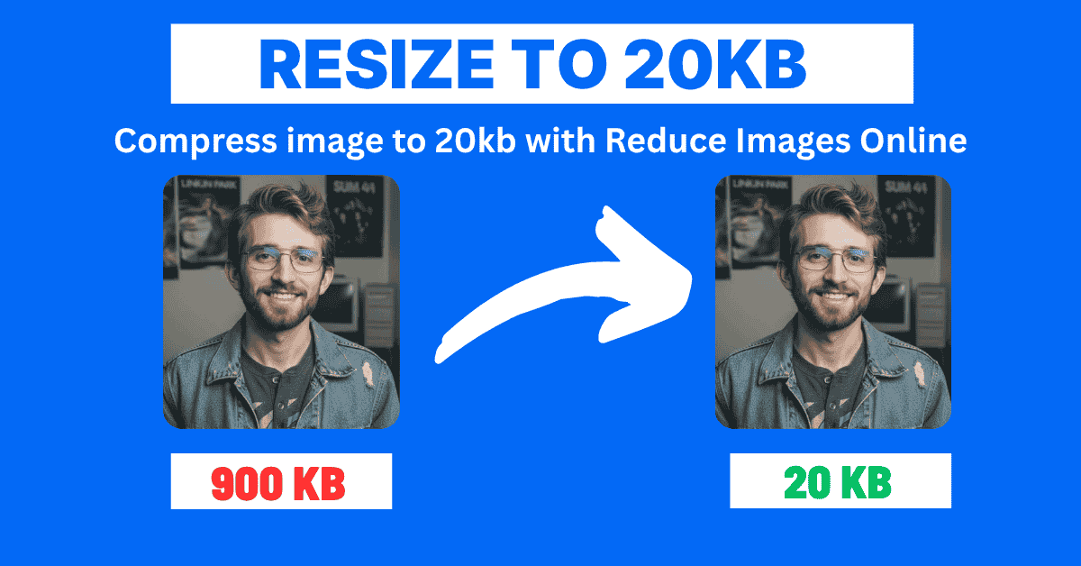 Resize Image to 20 KB - Profile Picture Compression